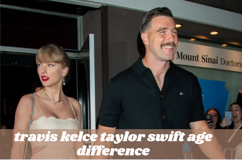 travis kelce taylor swift age difference